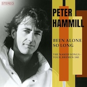 Review: Peter Hammill - Been Alone So Long – The Naked Songs-Tour, Bremen 1985